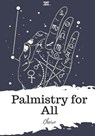 Palmistry for All - Cheiro - 9781987671919