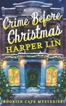 Crime Before Christmas - Lin Harper Lin - 9781987859881