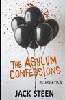 The Asylum Confessions - Jack Steen - 9781987877427