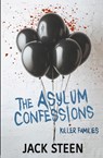 The Asylum Confessions - Jack Steen - 9781987877700