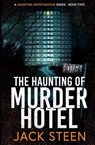 The Haunting of Murder Hotel - Jack Steen - 9781987877984
