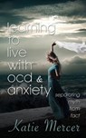 Learning to Live with Ocd and Anxiety: Separating Myths from Facts - Rj Parker Publishing - 9781987902402