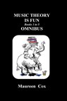 Music Theory is Fun Books 1 to 5 Omnibus - Maureen Cox - 9781987926156
