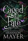 Caged by Fate - Mayer - 9781987933956