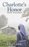 Charlotte's Honor - GABLE,  Ellen - 9781987970043