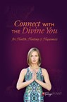 Connect With The Divine You - Tanya Penny - 9781988058344