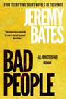 Bad People - Jeremy Bates - 9781988091198