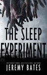 The Sleep Experiment - Jeremy Bates - 9781988091426