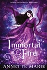 Immortal Fire - Annette Marie - 9781988153117