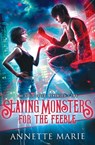 Slaying Monsters for the Feeble - Annette Marie - 9781988153384