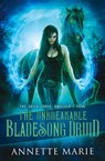 The Unbreakable Bladesong Druid - Annette Marie - 9781988153681