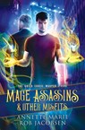 Mage Assassins & Other Misfits - Annette Marie ; Rob Jacobsen - 9781988153735