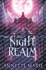 The Night Realm - Annette Marie - 9781988153803