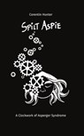 Spilt Aspie: A Clockwork of Asperger Syndrome - Corentin Hunter - 9781988242620