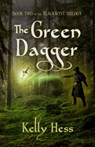The Green Dagger - Kelly Hess - 9781988256030