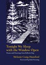 Tonight We Sleep with the Window Open - Melanie Craig-Hansford - 9781988299495