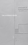 The Evidence Room - Anne Bordeleau ; Sascha Hastings ; Robert Jan van Pelt ; Donald McKay - 9781988326009