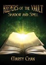 Shadow and Spell - CHAN,  Marty - 9781988347073