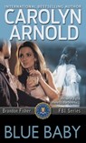 Blue Baby - Carolyn Arnold - 9781988353180