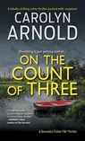 On the Count of Three - Carolyn Arnold - 9781988353746