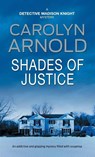 Shades of Justice - Carolyn Arnold - 9781988353784