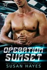 Operation Sunset - Susan Hayes - 9781988446790