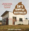 Sh*t Towns of Australia - Rick Furphy - 9781988547244