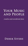 Your Music and People - Derek Sivers - 9781988575148
