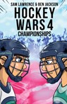 Hockey Wars 4 - Sam Lawrence ; Ben Jackson - 9781988656342