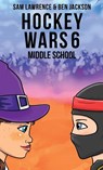 Hockey Wars 6 - Sam Lawrence ; Ben Jackson - 9781988656434