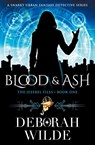 Blood & Ash - Deborah Wilde - 9781988681351