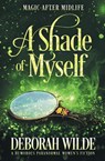 A Shade of Myself - Deborah Wilde - 9781988681580