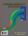 Basics of Autodesk Inventor Nastran 2020 - Gaurav Verma ; Matt Weber - 9781988722726