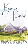 Bonus Kisses - Freya Barker - 9781988733562