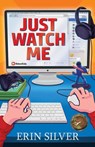 Just Watch Me! - Erin Silver - 9781988761558