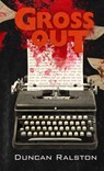 Gross Out - Duncan Ralston - 9781988819617