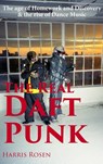 The Real Daft Punk - Harris Rosen - 9781988956138