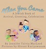 When You Came - Jennifer Tzivia MacLeod - 9781988976112