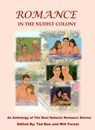 Romance in the Nudist Colony - Ted Bun ; Will Forest ; Ana Jurić ; Hannah Steenbock ; Jacob M Drake ; Stan Muir ; James Gault ; Matthew McDermott ; Gregg B White ; Andrew Calow ; Linda Weber ; Tanis Lang ; Steve Wiiliams ; Steve Green ; Dave Zigzag ; Fabien Barabé ; Allen Knudsen - 9781989019337