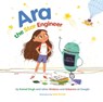 Ara the Star Engineer - Komal Singh - 9781989025192