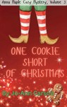 One Cookie Short of Christmas - Jo-Ann Carson - 9781989031674