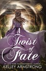 A Twist of Fate - Kelley Armstrong - 9781989046357