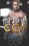 Hot for a Cop - Whitley Cox - 9781989081372