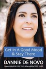 Get in a Good Mood & Stay There - Bob Proctor - 9781989161432