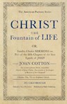 Christ the Fountain of Life - John Cotton - 9781989174272