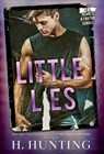 Little Lies (Hardcover Edition) - H. Hunting - 9781989185162