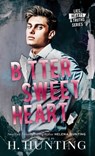 Bitter Sweet Heart (Hardcover) - H. Hunting - 9781989185629
