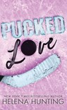 Pucked Love (Special Edition Hardcover) - Helena Hunting - 9781989185728