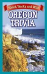 Oregon Trivia - Mark Thorburn ; Lisa Wojna - 9781989209240