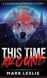 This Time Around - Mark Leslie - 9781989351215
